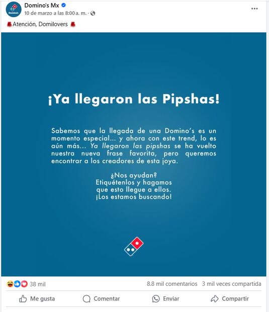 Lo que inició como un video espontáneo de dos jóvenes en TikTok ahora ha captado la atención de Domino’s Pizza México, que ha iniciado una búsqueda para encontrar a los creadores de la expresión.
Foto: Captura de pantalla en Facebook