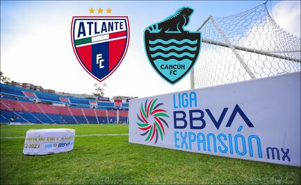 Liga de Expansión MX: ¿A qué hora y dónde ver la final de ida entre Atlante y Cancún FC?