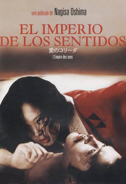 Póster de la cinta de Nagisa Ôshima. Según comentó esta casa editorial en agosto del 85, “El imperio de los sentidos” tenía funciones en horario especial –10 pm y medianoche– y nula promoción, para evitar el enojo de “providas, episcopados, caballeros priistas de Colón y ligas de las braguetas persignadas”, como se describió a organizaciones moralistas. Foto: IMDb/Argos/ESPECIAL.
