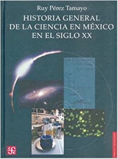 El universo científico de Ruy Pérez Tamayo en seis libros