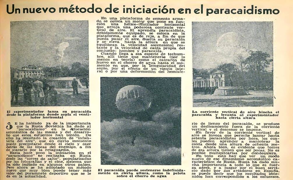 Ya desde 1937, países extranjeros desarrollaban una modalidad de entrenamiento para paracaidistas que perdura hasta la fecha, y que consiste en "ventiladores" de gran potencia que pueden suspender al novato en el aire. Hemeroteca EL UNIVERSAL.