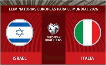 Italia vs Israel: Horario y dónde ver EN VIVO el partido de las eliminatorias UEFA; HOY, lunes 8 de septiembre