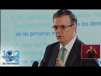 Tras estrategia migratoria, se ha reducido el 56% el flujo a EU: Ebrard