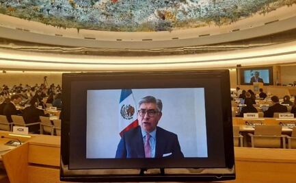México resalta ante la ONU en Ginebra la reducción de la pobreza y disminución de incidencia delictiva