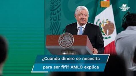 El fifí es un junior de la oligarquía que requiere 500 millones de dólares: AMLO