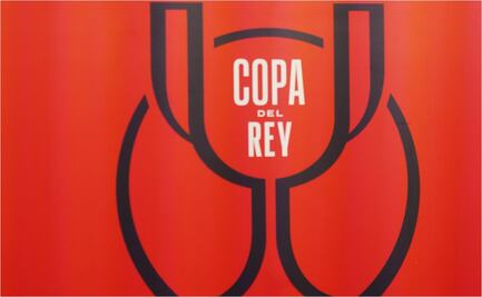 Copa del Rey: estos serán los partidos de semifinales