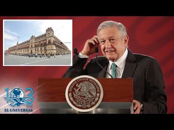AMLO confirma que se mudará a Palacio Nacional