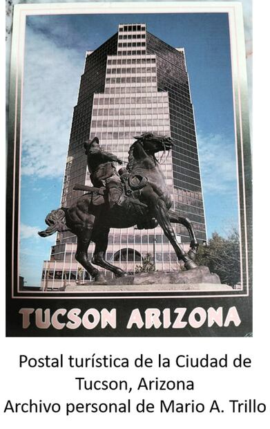 Postal turística de la ciudad de Tucson, Arizona, donse se observa una estatua ecuestre de Francisco Villa. Cortesía del Archivo de Mario A. Trillo.