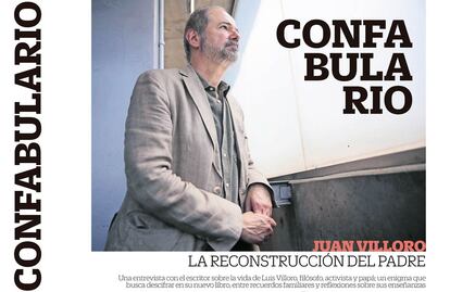 Confabulario: Juan Villoro, la reconstrucción del padre