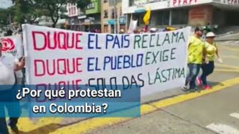 Los 4 motivos detrás de la tensa protesta en Colombia
