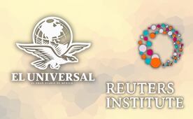 EL UNIVERSAL, el periódico mexicano con mayor alcance: Instituto Reuters; lídera en digital y mantiene nivel de confianza  