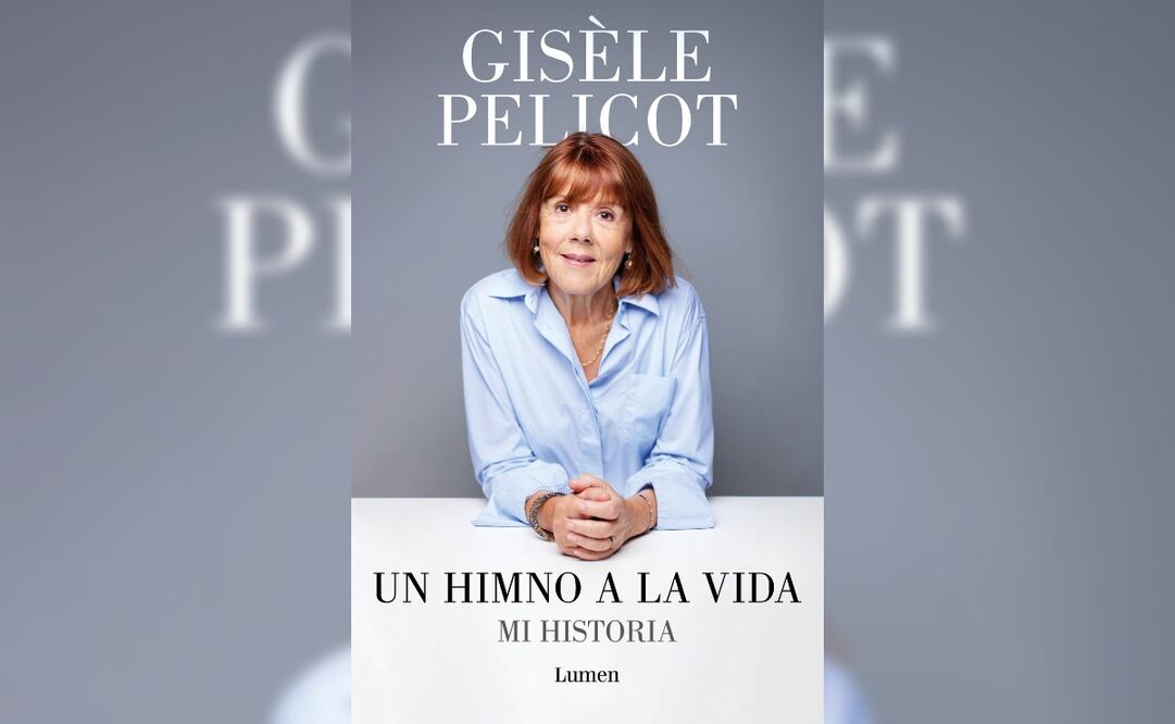 Cubierta del libro "Un himno a la vida. Mi historia" de Gisèle Pelicot, publicado por la editorial Penguin Random House, bajo el sello de Lumen. Foto: PRH