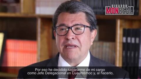 Monreal anuncia que dejará la delegación Cuauhtémoc