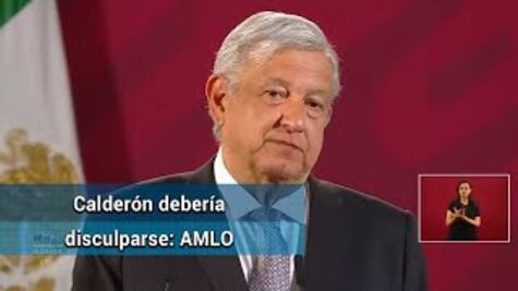 AMLO: Calderón debería de ofrecer disculpas por señalar a un médico con hermano de "El Chapo"