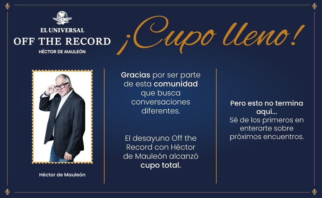 El desayuno con Héctor de Mauleón alcanzó cupo total. ¡Espera las próximas experiencias! | Imagen: especial.