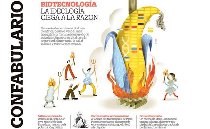 Confabulario: Biotecnología, la ideología ciega a la razón