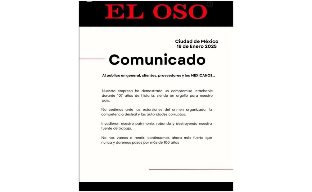 Comunicado de la empresa "El Oso" tras el desalojo de sus instalaciones en la alcaldía Benito Juárez, CDMX (18/01/2025). Foto: Especial