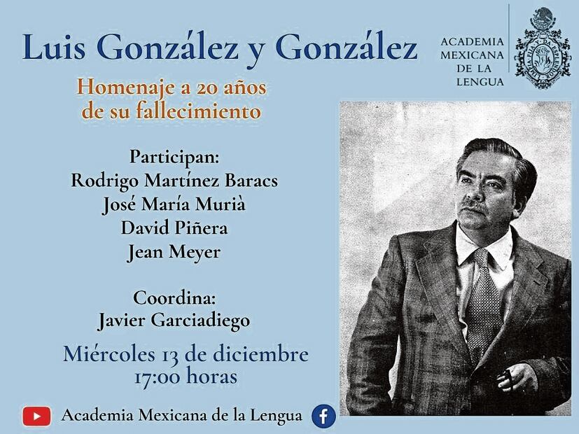Hoy, homenaje al gran historiador Luis González y González