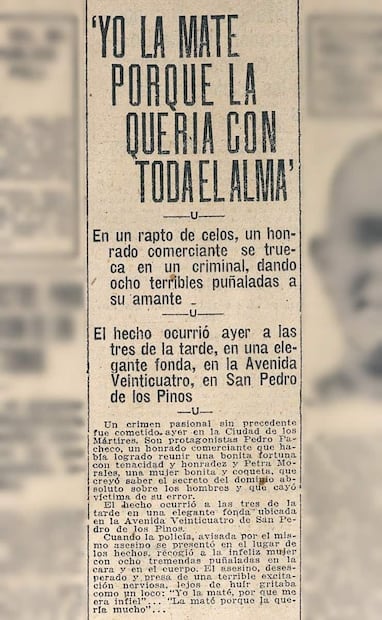 Nota del 24 de noviembre de 1923. “Yo la maté porque la quería con toda el alma”. Un hombre dio ocho puñaladas a su amante, justificando su acción por los celos que la mujer le provocó “porque me era infiel”. Foto: Hemeroteca EL UNIVERSAL.