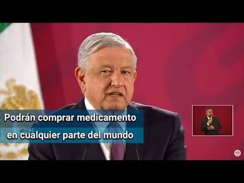 Importar medicamentos acabará con boicot de farmacéuticas: AMLO