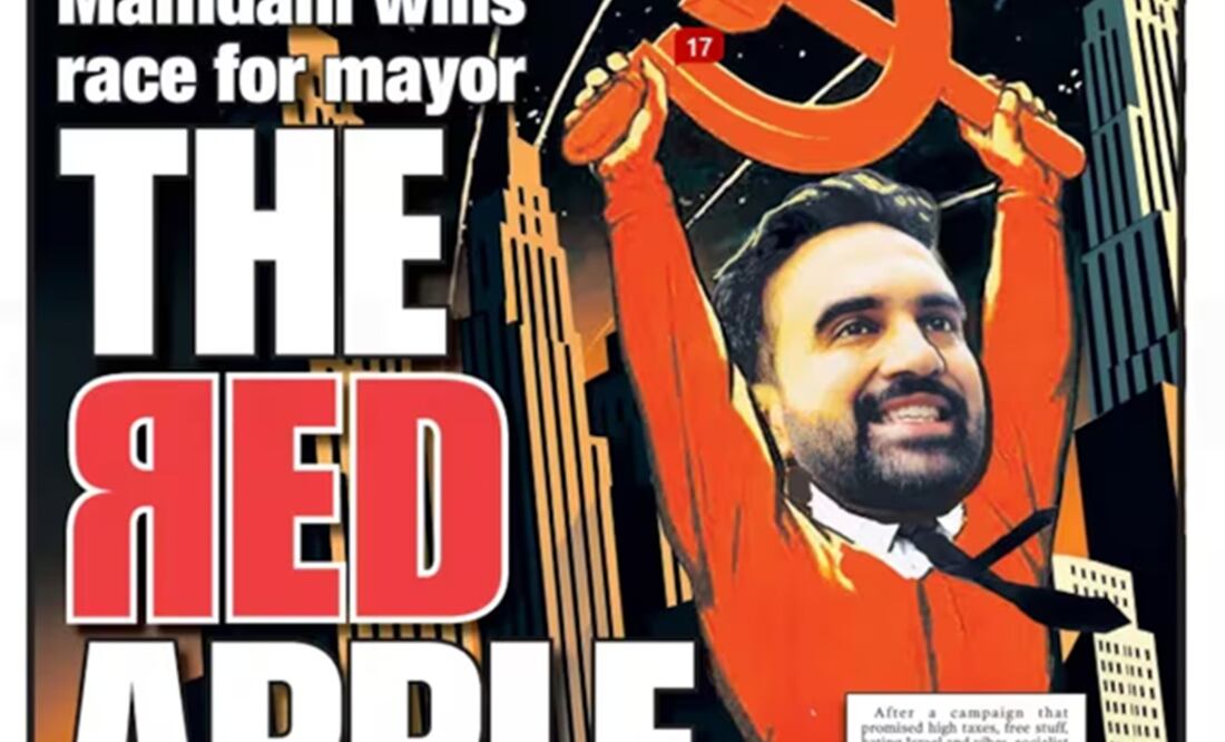 El diario conservador The New York Post criticó el triunfo de Zohran Mamdani para la alcaldía de Nueva York y puso una foto del demócrata con una hoz y un martillo, símbolos del comunismo. FOTO: ESPECIAL