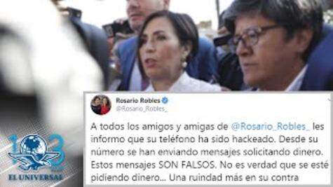Denuncian hackeo de teléfono de Rosario Robles y solicitud de dinero