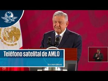 AMLO revela que recientemente usa un teléfono satelital para no quedar incomunicado