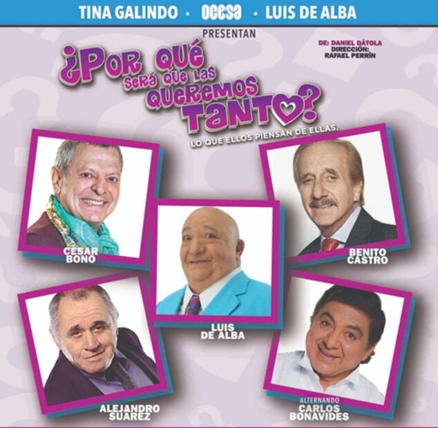 Uno de los últimos proyectos de Castro fue la obra "¿Por qué las queremos tanto?", al lado de Luis de Alba, Alejandro Suárez, Carlos Bonavides y César Bono. Foto: Cortesía.