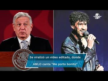 Tiktoker pone a cantar a AMLO canciones de Bad bunny 