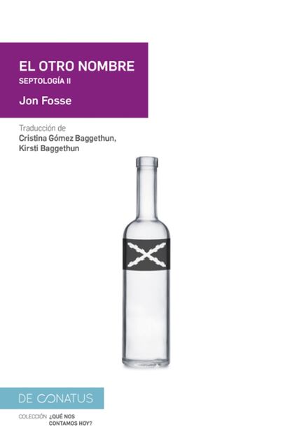 "El otro nombre II", de Jon Fosse, publicado en 2019.
Foto: Especial