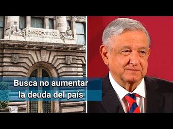 AMLO se reunirá con integrantes de Banxico por depreciación del peso