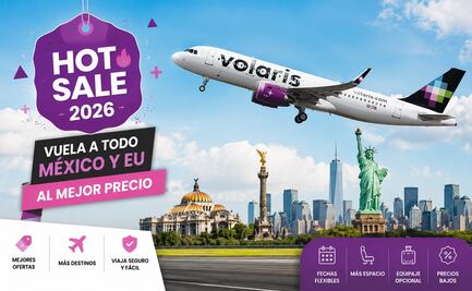 Hot Sale 2026: Volaris despega con sus mejores ofertas en viajes; vuela a todo México y EU al mejor precio