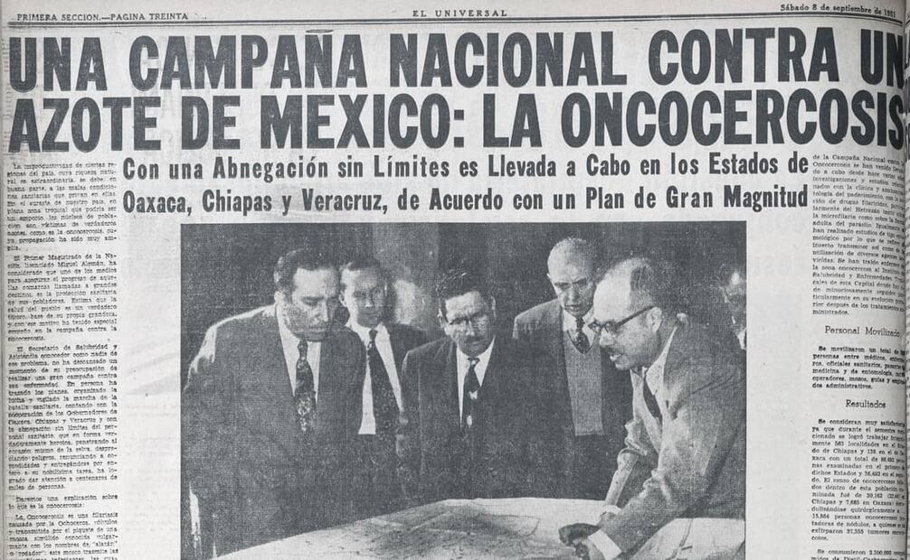 “Campaña nacional contra un azote de México: la oncocercosis”, se leyó en septiembre de 1951 en EL UNIVERSAL. Entre 1940 y 1970, se estimó que el 90% de los pobladores de zonas endémicas tenían el parásito y varios de ellos padecieron ceguera irreversible. Foto: Hemeroteca EL UNIVERSAL.