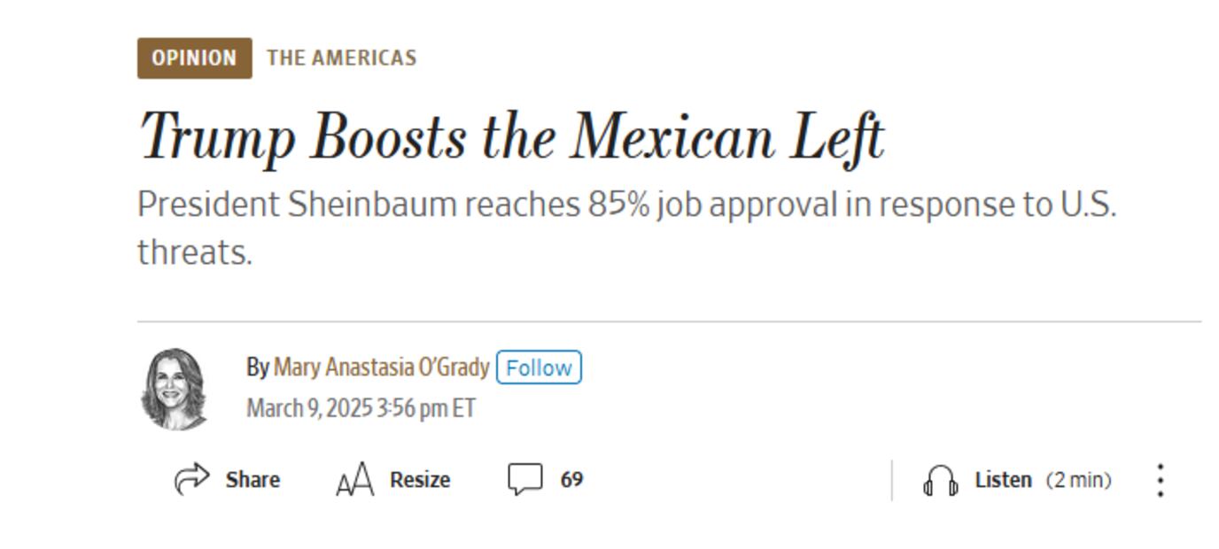 En su columna The Americas, publicada en The Wall Street Journal, Mary Anastasia O’Grady publicó un artículo titulado “Trump impulsa a la izquierda mexicana”, donde resalta que tras el acuerdo con el mandatario estadounidense, Sheinbaum alcanzó un 85% de aprobación a su gestión.