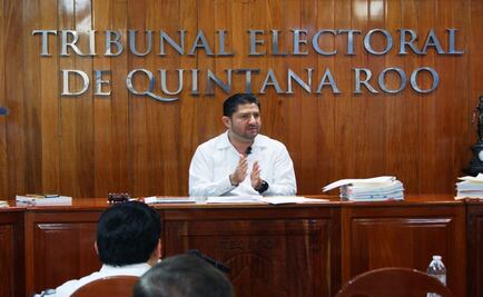 Quintana Roo, con 43 impugnaciones electorales 