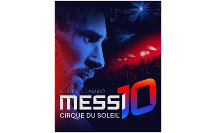 Messi y el Cirque du Soleil se unen en un espectáculo de circo y futbol