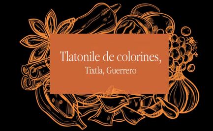 Tlatonile de colorines, una tradición de Tixtla Guerrero