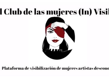 "El club de las mujeres (in)visibles" visibiliza a artistas