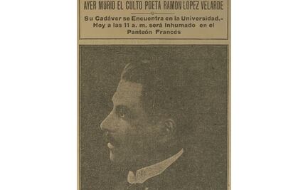 Antes de morir, Ramón López Velarde confesó a un amigo su temor a ser enterrado vivo