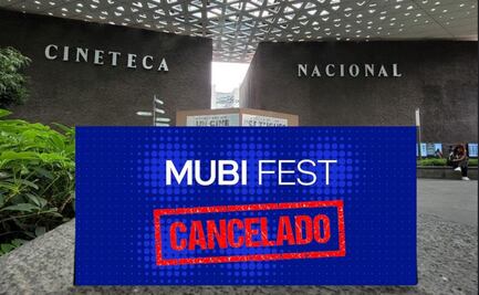 Cineteca, sin postura por cancelación de Mubi Fest