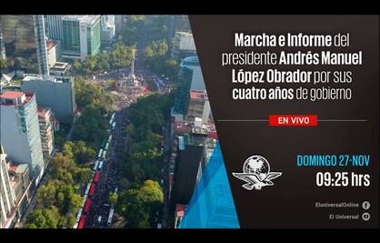 EN VIVO: Marcha e Informe del presidente López Obrador por sus cuatro años de gobierno